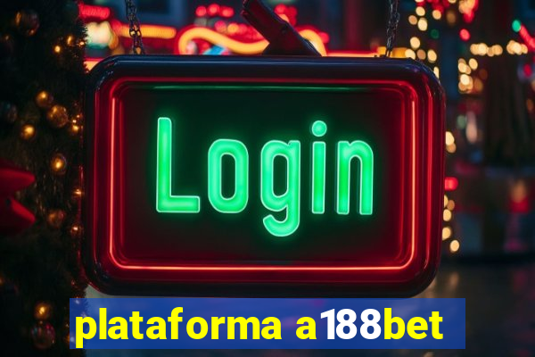 plataforma a188bet